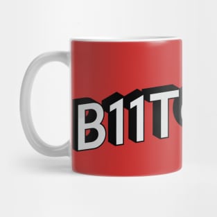 B11TCHIN' (Stranger Things) Mug